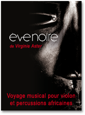 Spectacle Eve Noire de Virginie Aster